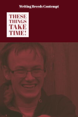 These Things Take Time (2020)