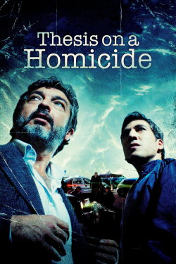 Thesis on a Homicide (2013) Thesis on a Homicide (2013)