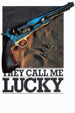 They Call Me Lucky (1974) They Call Me Lucky (1974)