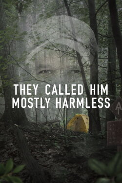They Called Him Mostly Harmless (2024) They Called Him Mostly Harmless (2024)