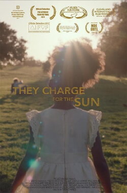 They Charge for the Sun (2016) They Charge for the Sun (2016)