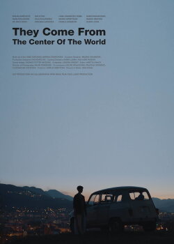 They Come from the Center of the World (2017) They Come from the Center of the World (2017)