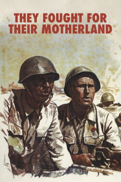 They Fought for Their Motherland (1975) They Fought for Their Motherland (1975)