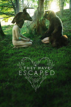 They Have Escaped (2014) They Have Escaped (2014)