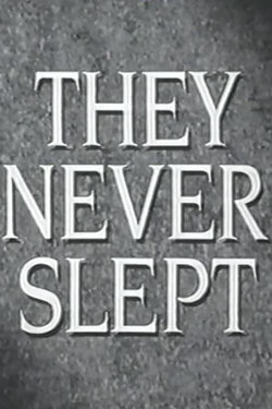 They Never Slept (1991) They Never Slept (1991)