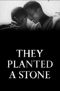 They Planted a Stone (1953) They Planted a Stone (1953)