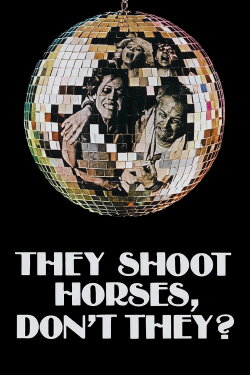 They Shoot Horses, Don't They? (1969) They Shoot Horses, Don't They? (1969)
