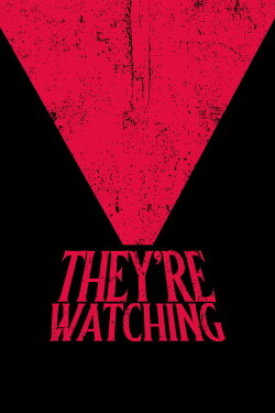 They're Watching (2019) They're Watching (2019)