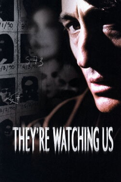 They're Watching Us (2002) They're Watching Us (2002)