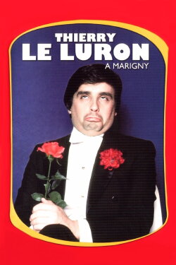 Thierry Le Luron - A Marigny (1980) Thierry Le Luron - A Marigny (1980)