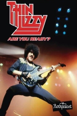 Thin Lizzy - Are You Ready Live At Rockpalast (2004) Thin Lizzy - Are You Ready Live At Rockpalast (2004)