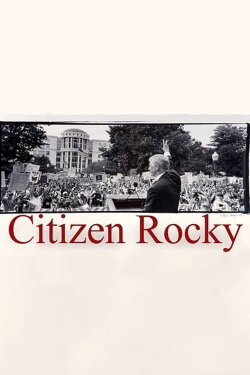 Third Party President: Citizen Rocky (2018) Third Party President: Citizen Rocky (2018)