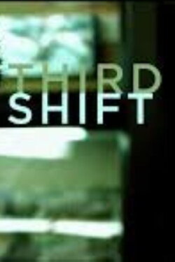 Third Shift (2010)