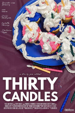 Thirty Candles (2022) Thirty Candles (2022)