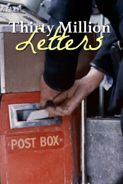 Thirty Million Letters (1963) Thirty Million Letters (1963)