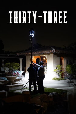 Thirty-Three (2025)