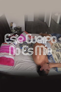 This Body Isn't Mine (2015) This Body Isn't Mine (2015)
