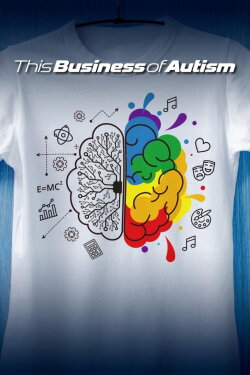 This Business of Autism (2018) This Business of Autism (2018)