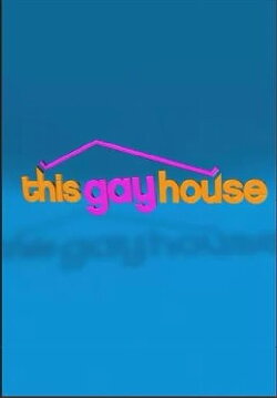 This Gay House (2011) This Gay House (2011)