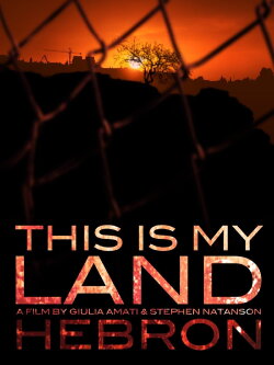 This is my Land... Hebron (2010) This is my Land... Hebron (2010)