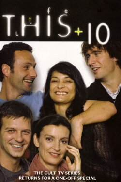 This Life +10 (2007) This Life +10 (2007)