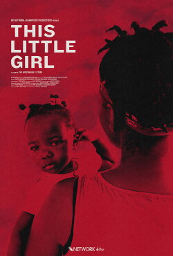 This Little Girl (2022) This Little Girl (2022)