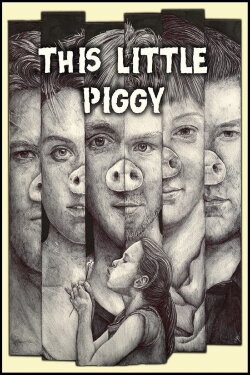 This Little Piggy (2017) This Little Piggy (2017)