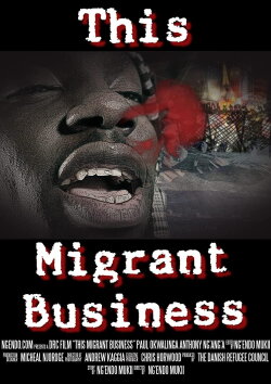 This Migrant Business (2016) This Migrant Business (2016)