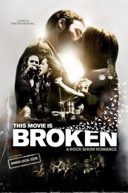 This Movie Is Broken (2010) This Movie Is Broken (2010)