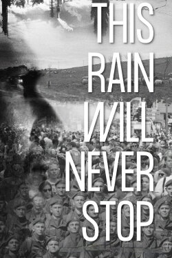 This Rain Will Never Stop (2022)