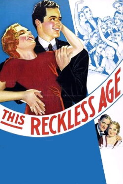 This Reckless Age (1932) This Reckless Age (1932)