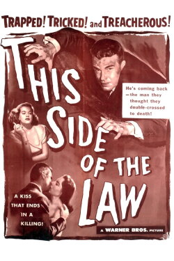 This Side of the Law (1950) This Side of the Law (1950)