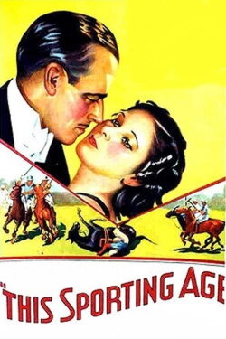 This Sporting Age (1932) This Sporting Age (1932)