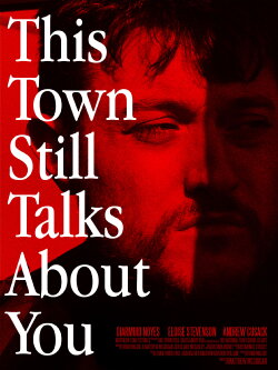 This Town Still Talks About You (2022)