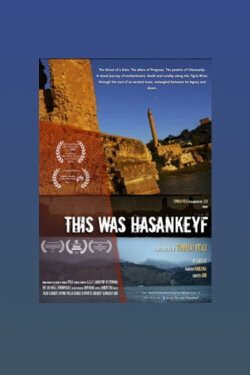 This was Hasankeyf (2015) This was Hasankeyf (2015)