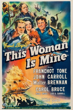 This Woman Is Mine (1941) This Woman Is Mine (1941)