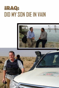 This World, Iraq: Did My Son Die in Vain? (2013) This World, Iraq: Did My Son Die in Vain? (2013)