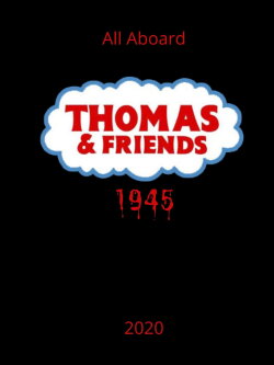 Thomas And Friends 1945 (2020) Thomas And Friends 1945 (2020)