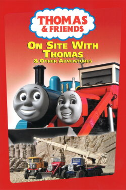 Thomas & Friends: On Site with Thomas and Other Adventures (2006) Thomas & Friends: On Site with Thomas and Other Adventures (2006)