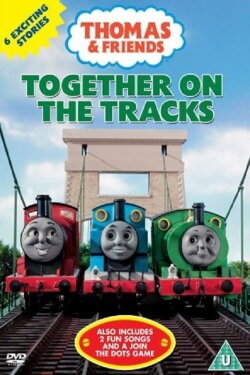 Thomas & Friends: Together on the Tracks (2007) Thomas & Friends: Together on the Tracks (2007)