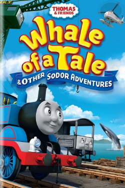 Thomas & Friends: Whale of a Tale and Other Sodor Adventures (2015) Thomas & Friends: Whale of a Tale and Other Sodor Adventures (2015)