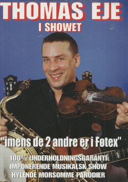 Thomas Eje: Imens de 2 andre er i Føtex (2003) Thomas Eje: Imens de 2 andre er i Føtex (2003)