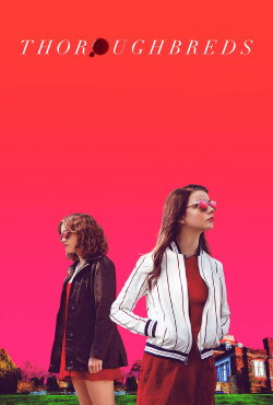 Thoroughbreds (2018) Thoroughbreds (2018)
