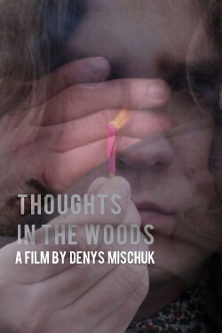 Thoughts in the forest (2021) Thoughts in the forest (2021)