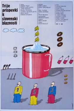 Three Contributions to the Slovenian Madness (1983) Three Contributions to the Slovenian Madness (1983)