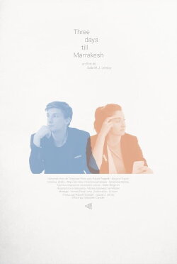 Three Days Till Marrakesh (2020) Three Days Till Marrakesh (2020)