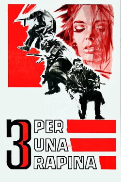 Three for a Robbery (1964) Three for a Robbery (1964)