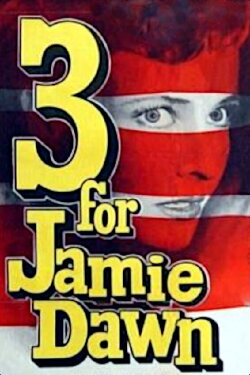 Three for Jamie Dawn (1956) Three for Jamie Dawn (1956)