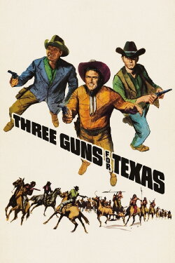 Three Guns for Texas (1968) Three Guns for Texas (1968)