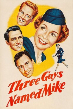 Three Guys Named Mike (1951) Three Guys Named Mike (1951)